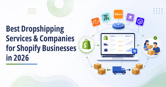 Best Dropshipping Services and Companies for Shopify Businesses in 2026