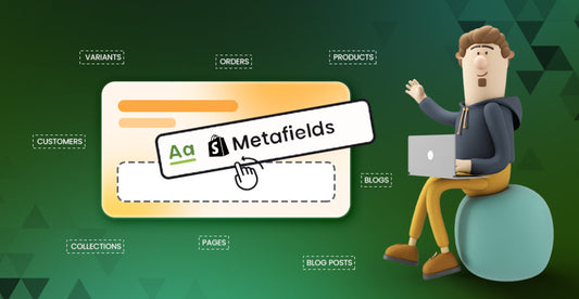 Metafields in Shopify 2.0