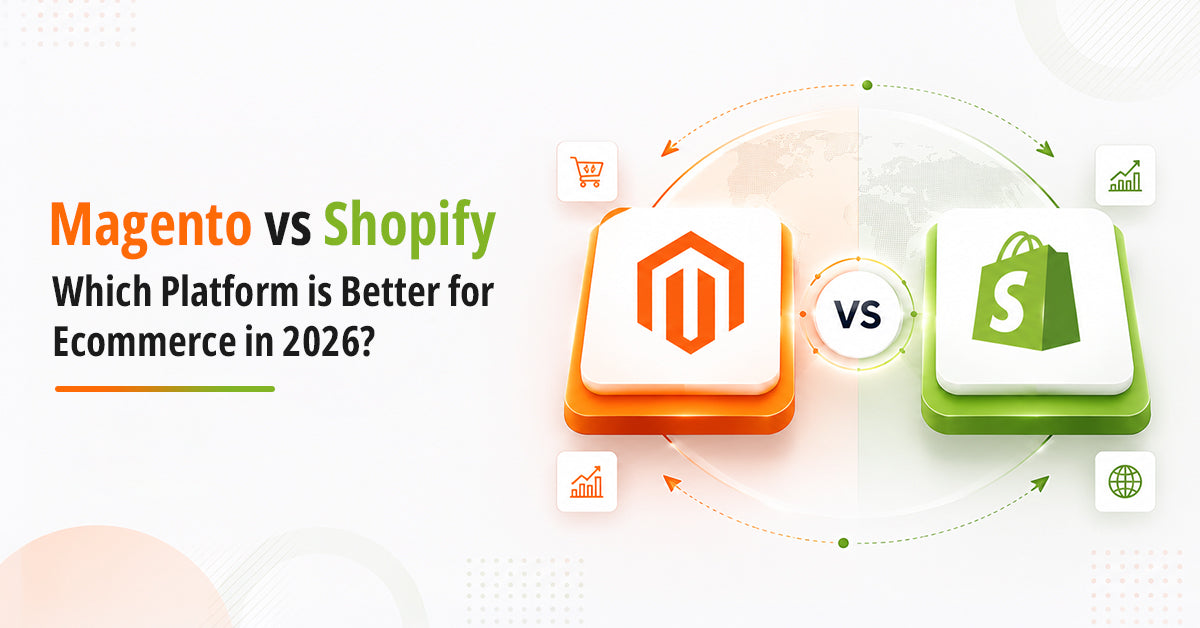 Magento vs Shopify: Which Platform Is Better for Ecommerce in 2026?