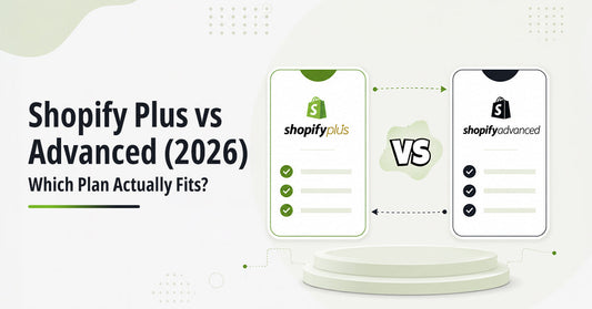 Shopify Plus vs Advanced
