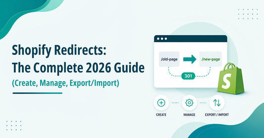 Shopify Redirects Guide