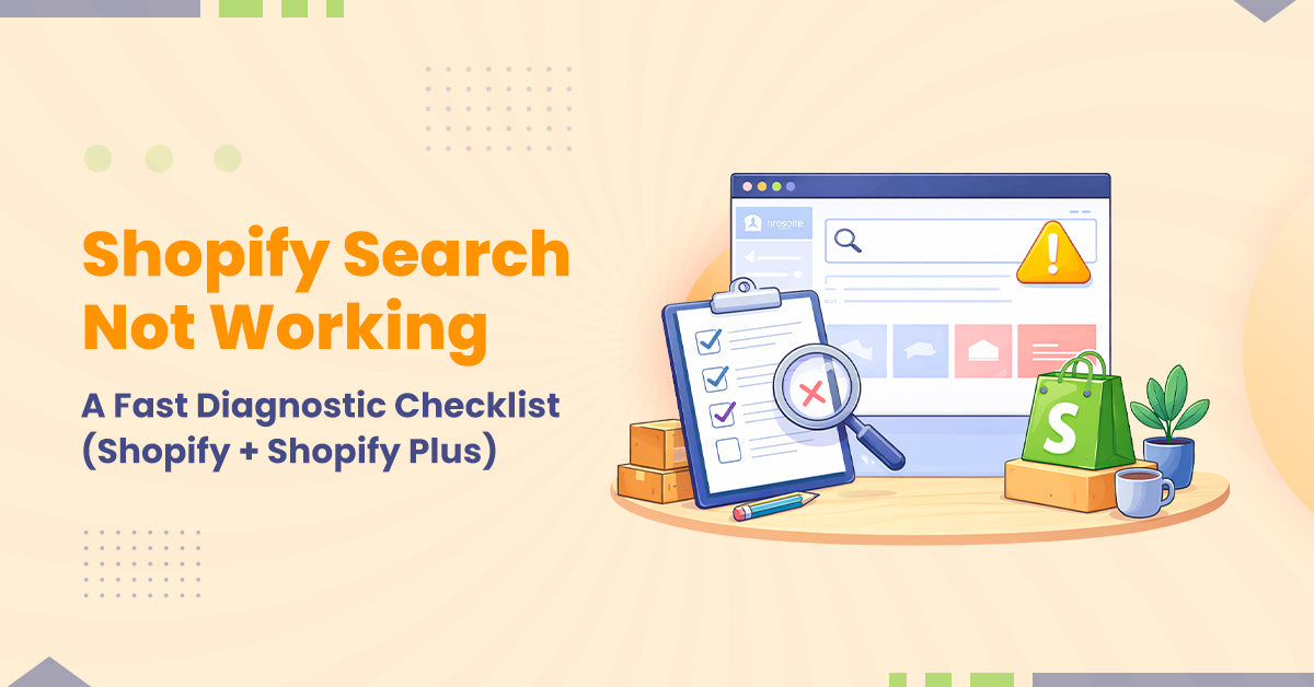 Shopify Search Not Working: A Fast Diagnostic Checklist 