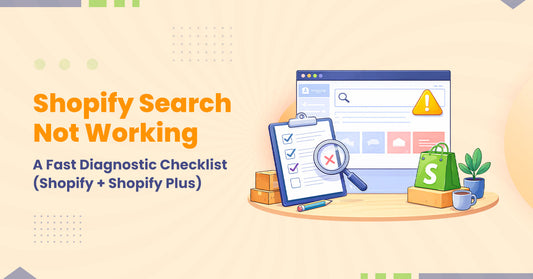 Shopify Search Not Working: A Fast Diagnostic Checklist 