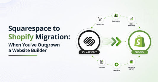 Squarespace to Shopify Migration: When You’ve Outgrown a Website Builder
