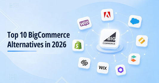 Top 10 BigCommerce Alternatives in 2026