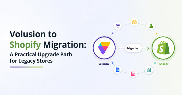 Volusion to Shopify Migration: A Practical Upgrade Path for Legacy Stores