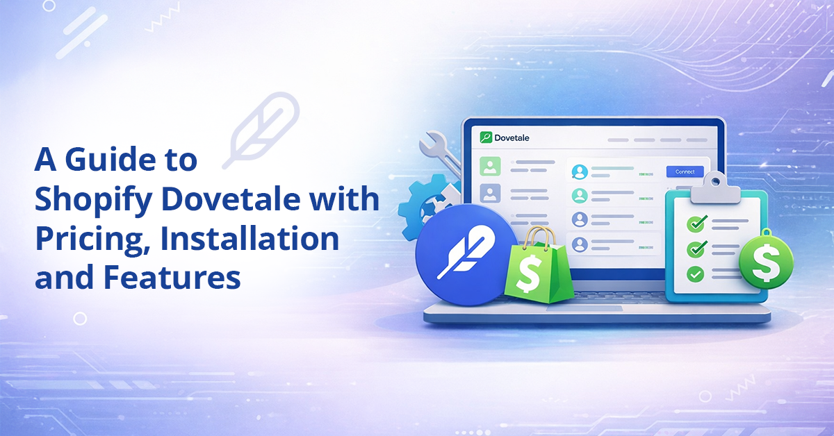 A Guide to Shopify Dovetale with Pricing, Installation and Features