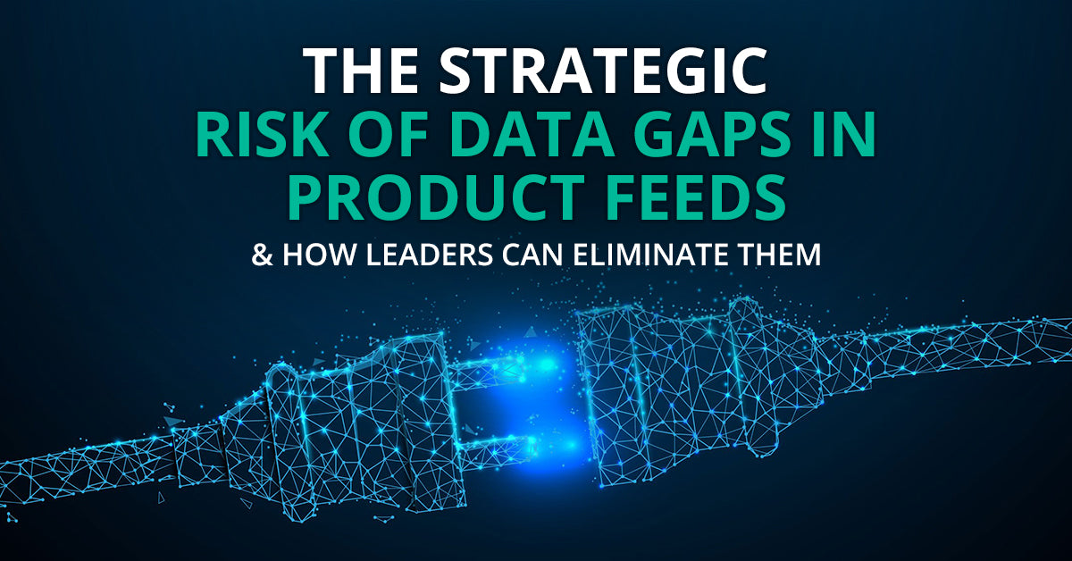 Strategic Risk of Data Gaps in Product Feeds
