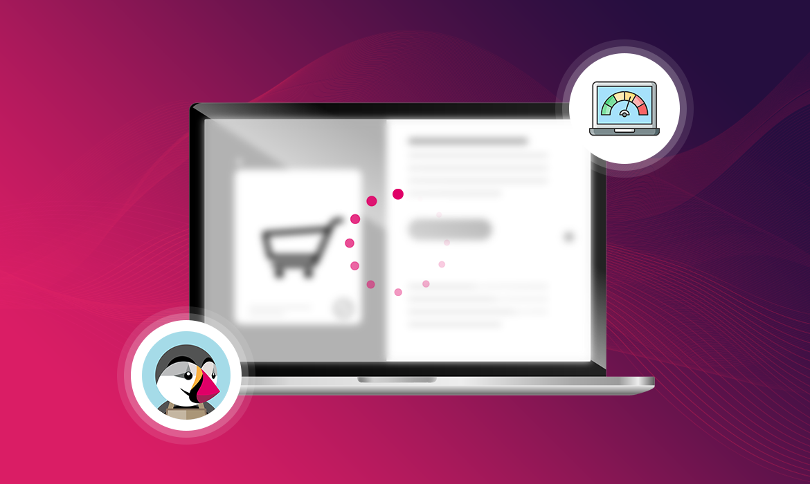 How to improve the performance of your PrestaShop store? - Blog Featured Image